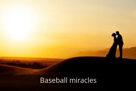 Baseball miracles